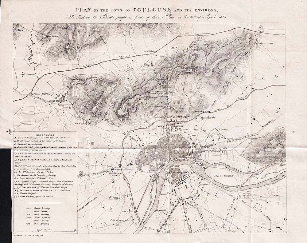 Plan of the town of Toulouse and its environs  To illustrate the Battle fought in front of that Place on the 10th of April 1814