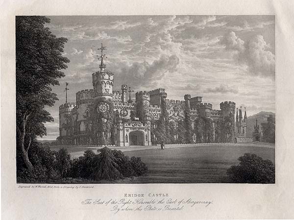 Eridge Castle -  The Seat of the Right Honourable the Earl of Abergavenny