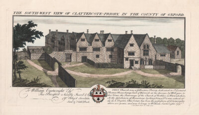 The South West view of Clattercote Priory in the County of Oxford