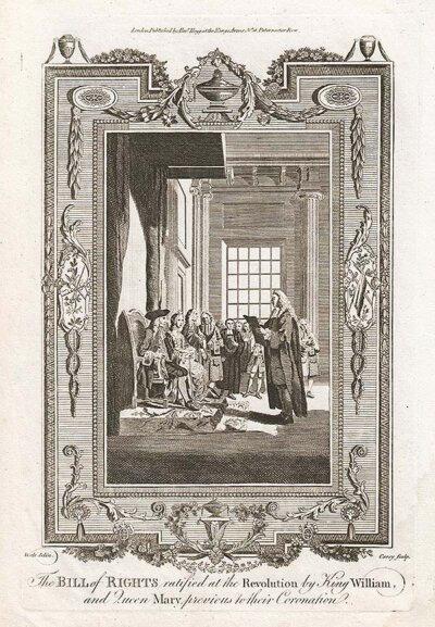 The Bill of Rights ratified at the Revolution by King William and Queen Mary previous to their Coronation