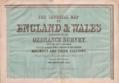The Imperial Map of England and Wales according to the Ordnance Survey John Bartholomew FRGS