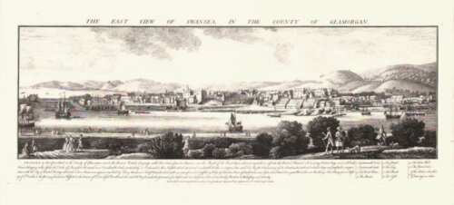 The East View of Swansea in the County of Glamorgan.