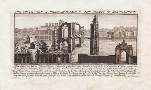The South view of Holdenby Palace, in the County of Northampton.