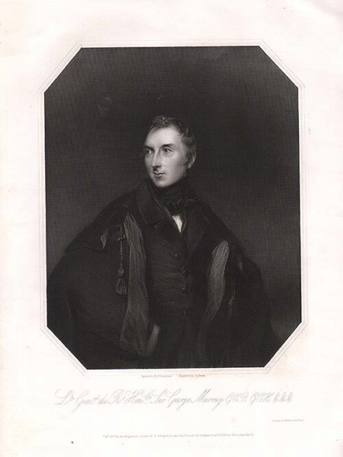 Lt Genrl the Rt Honble Sir George Murray GCB GCH  &c&c&c