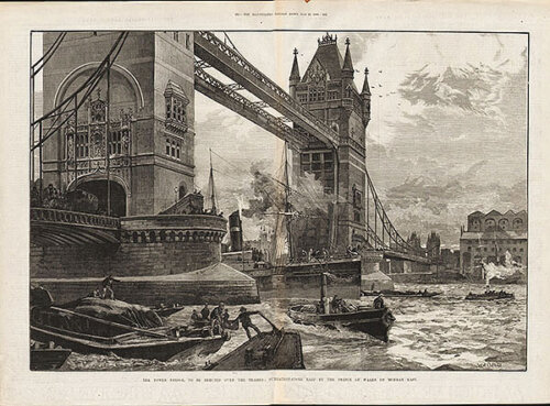 The Tower Bridge to be erected over the Thames :  Foundation Stone laid by The Prince Of Wales on MOnday last