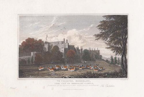 To Colonel Berkeley this view of Berkeley Castle