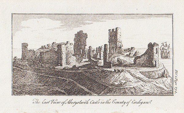 The East view of Aberystwyth Castle in the County of Cardigan 