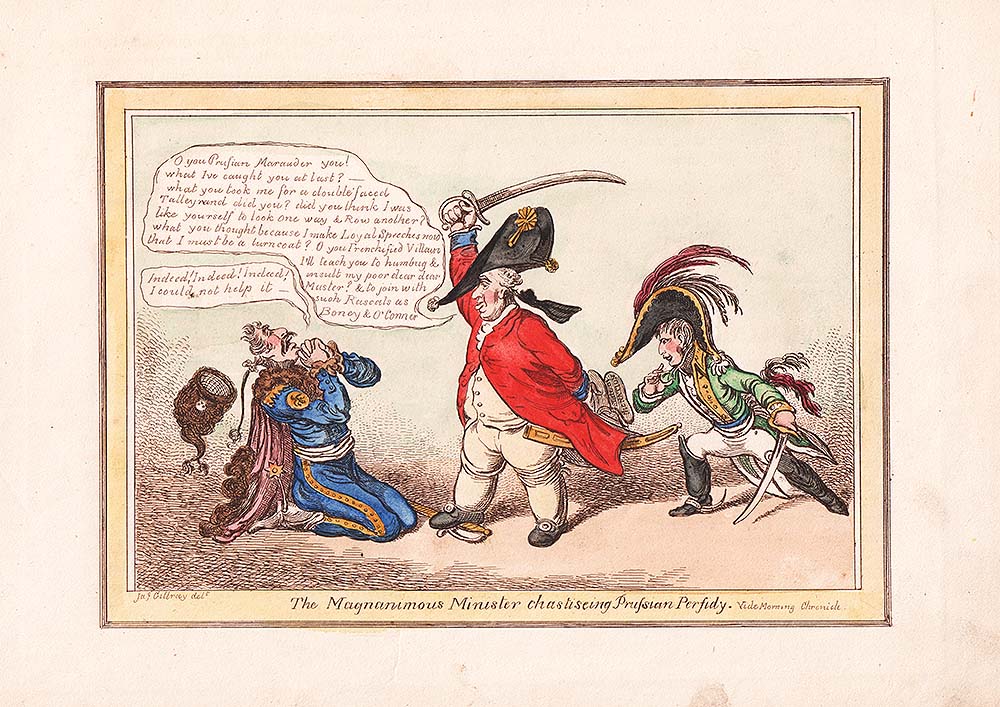 Gillray - The Magnanimous Minister chastising Prussian Perfidy 