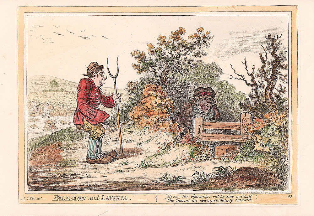Gillray - Palemon and Lavinia He saw her charming; but he saw not half The Charms her downcast Modesty conceal'd 
