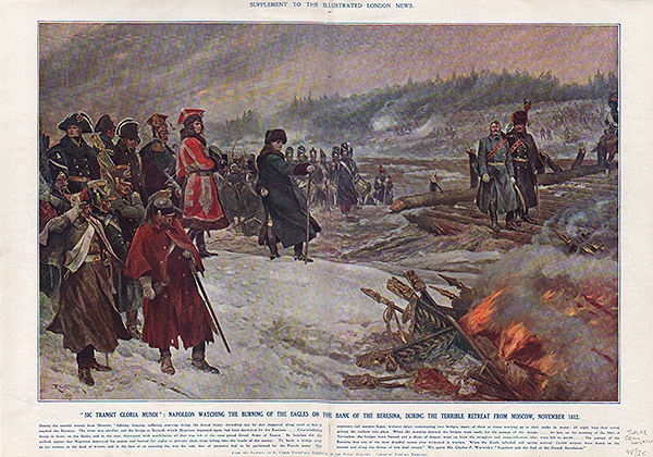 Sic Transit Gloria Mundi  :  Napoleon watching the burning of the Eagles on the bank of the Beresina during the terrible retreat from Moscow November 1812