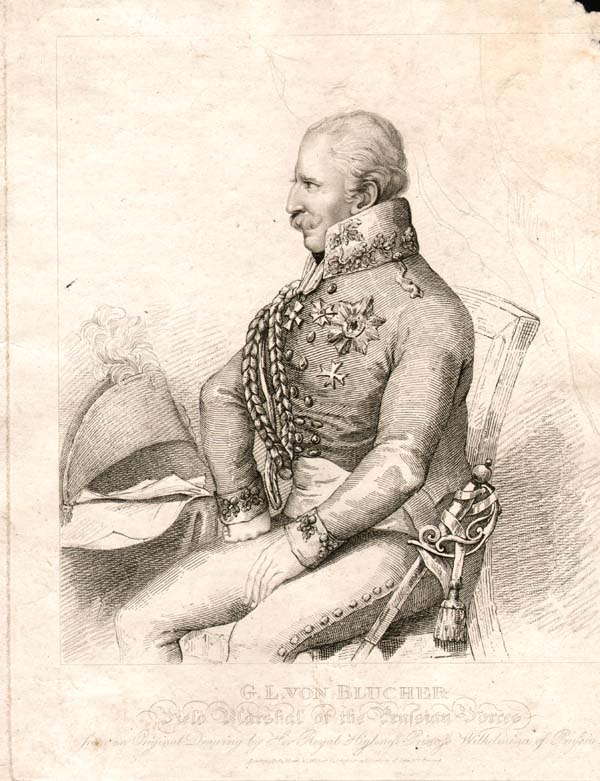 G L Von Blucher Field Marshal of the Prussian Forces from an Original Drawing by Her Royal Highness Princess Wilhelmina of Prussia