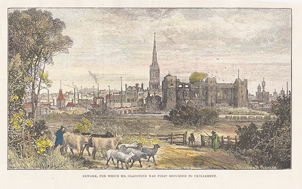 Newark for which Mr Gladstone was first returned to Parliament 