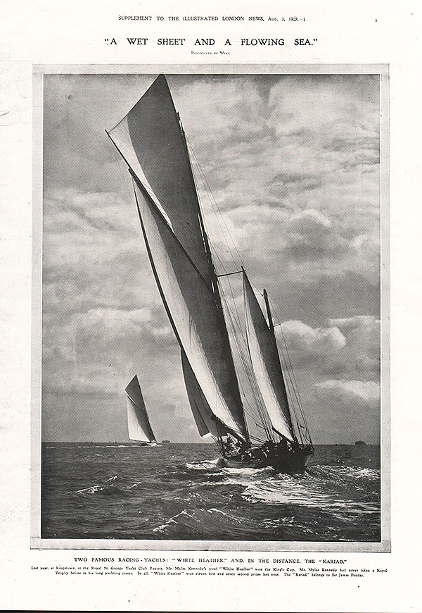 Two Famous Racing Yachts White Heather and in the distance the Kariad