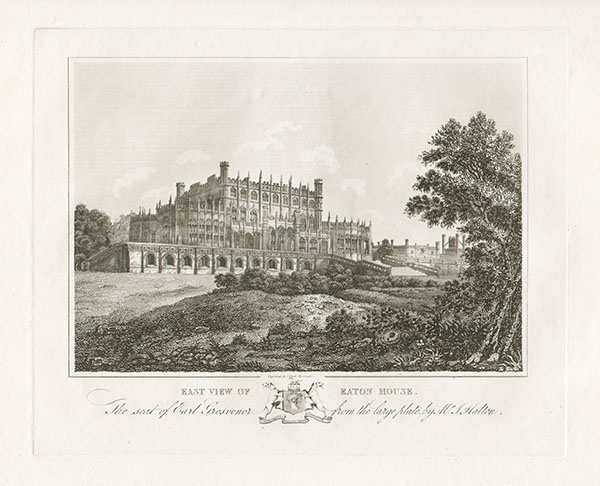 East View of Eaton House The Seat of Earl Grosvenor 
