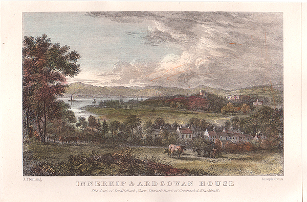 Innerkip & Ardgowan House the Seat of Sir Michael Shaw Stewart Bart of Greenock & Blackhall