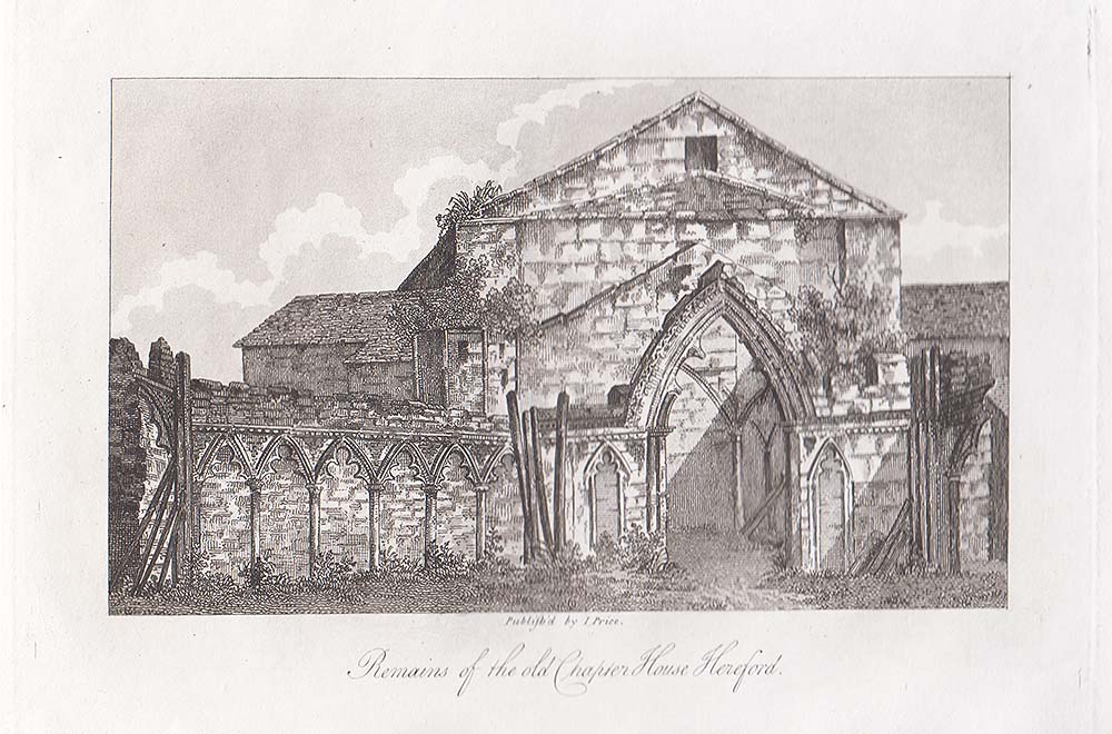 Remains of the Old Chapter House, Hereford.