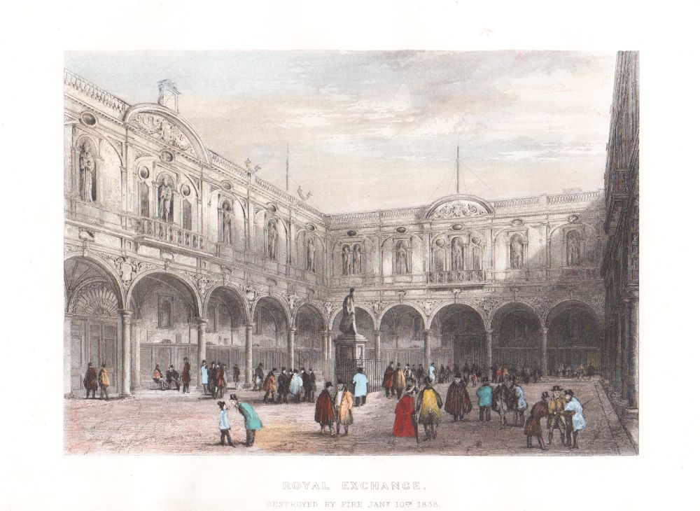 Royal Exchange - Destroyed by fire January 10th, 1838.