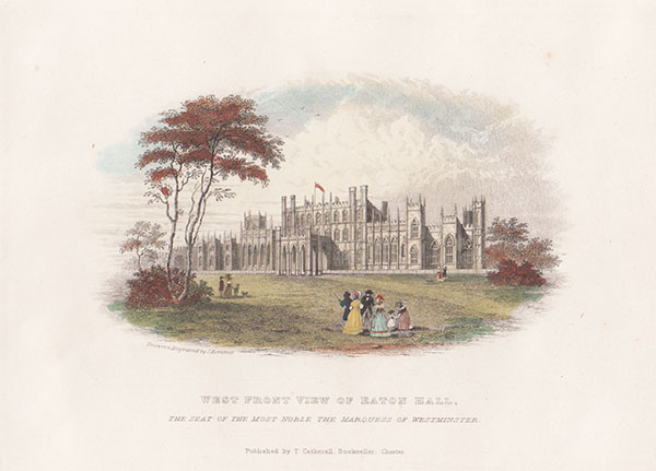 West Front View of Eaton Hall the Seat of the Most Noble The Marquess of Westminster